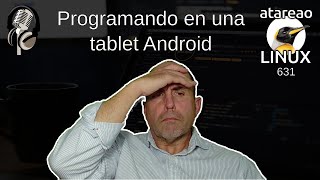 631 - Programar en una tablet Android
