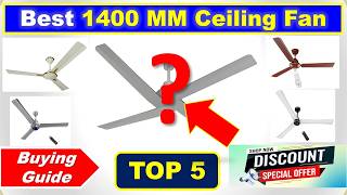 Top 5 Best 1400 MM Ceiling Fan in India 2026 with Price ✅ List ✅ Buying Guide ✅1400 मिमी सीलिंग फैन
