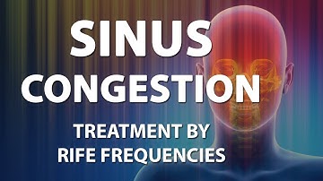 Sinus Congestion - RIFE Frequencies Treatment - Energy & Quantum Medicine with Bioresonance