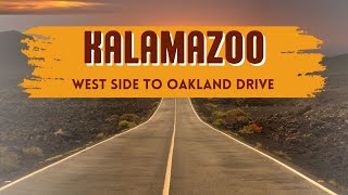 Kalamazoo Michigan Driving Tour - Part 1: From Drake to Oakland Drive