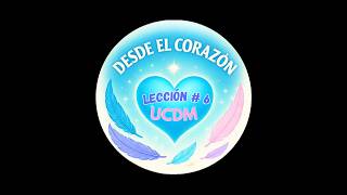 Leccion #006 UCDM