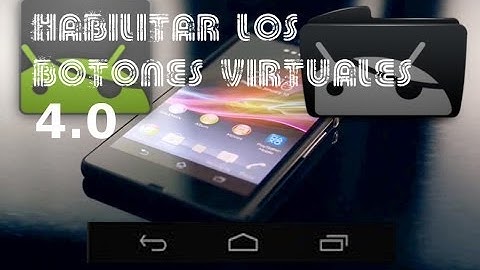 Habilitar los botones virtuales android ROOT