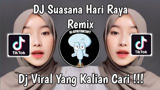 DJ SUASANA HARI RAYA REMIX SOUND EBYY411 VIRAL TIK TOK TERBARU 2024 YANG KALIAN CARI !