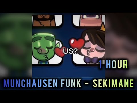 1 HOUR MUNCHAUSEN FUNK SEKIMANE SLOWED REVERB BEST DUO EDIT