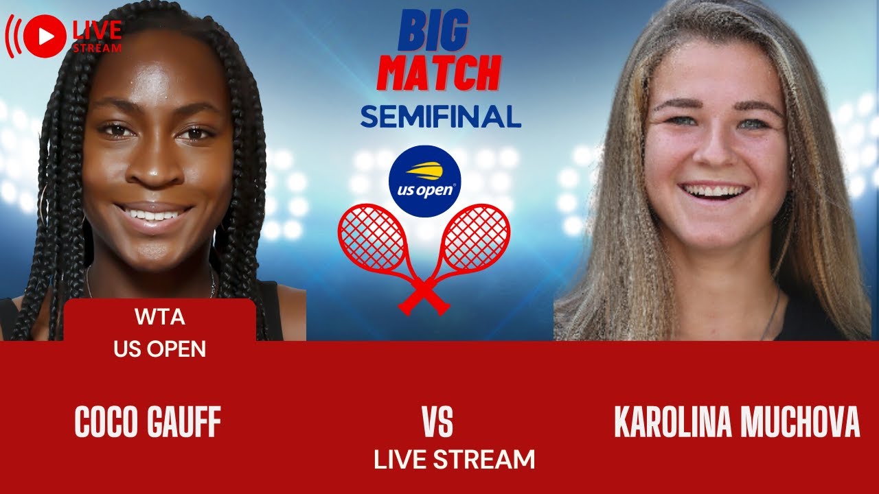 WTA LIVE COCO GAUFF VS KAROLINA MUCHOVA WTA US OPEN 2023 TENNIS PREVIEW STREAM