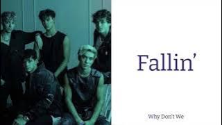 Why Don’t We - Fallin’ [Lyrics]