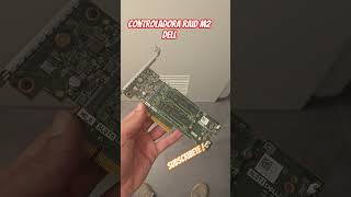 Controladora RAID BOSS para discos M2 en un #server #dell #informatica