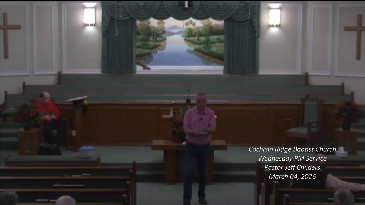 Cochran Ridge Baptist Church -Wednesday Prayer Meeting  Service- March 04, 2026