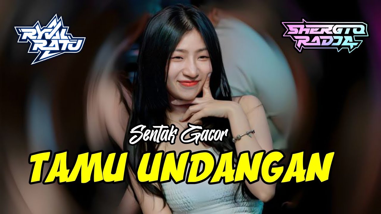 PARTY SENTAK TAMU UNDANGAN 🌴 REMIX!!! [ RYVAL RATU X SHERGIO RADJA ]