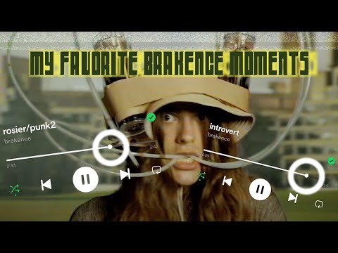 my favorite moment from every brakence song