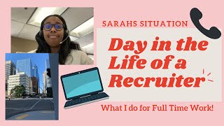Day In My Life: What Does a Headhunter/ Recruiter Do? What I do as a Full Time Job!