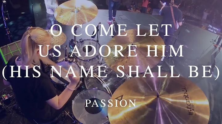 O Come Let Us Adore Him / His Name Shall Be (Drum ...