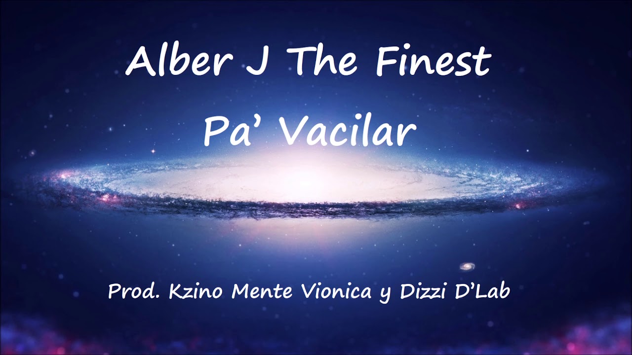 Alber J The Finest - Pa’ Vacilar internacional de brasil