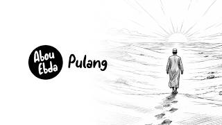 Pulang - Abou Ebda