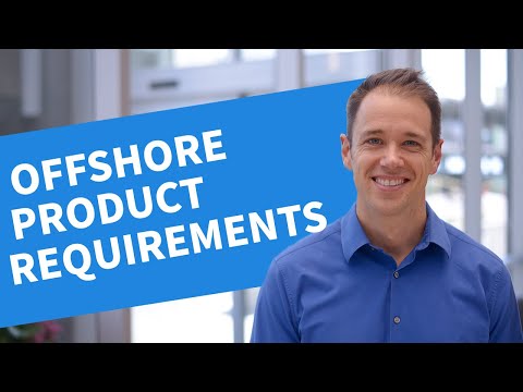 Solving For Offshore Product Requirements