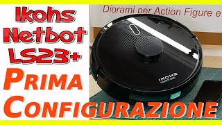 Prima configurazione Ikohs LS23+ Endurance robot aspirapolvere  lavapavimenti - YouTube