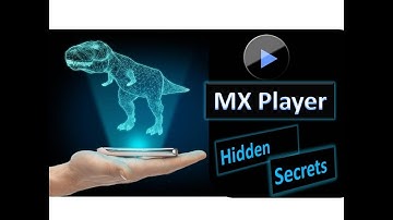 Amazing Hidden Features Of MX Player - You Should Know