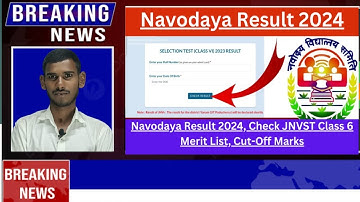 नवोदय रिजल्ट देखे Navodaya Result 2024💯। Navodaya class 6th Result Date Navodaya Result Kab aayega🔥।