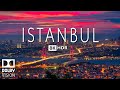 ISTANBUL VIDEO 8K HDR 60fps DOLBY VISION WITH SOFT PIANO MUSIC