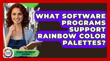 What Software Programs Support Rainbow Color Palettes? - Drawing and Painting Academy