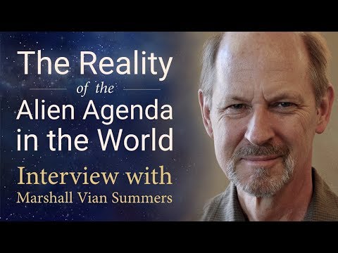 The Reality of the Alien Agenda in the World | Marshall Vian Summers