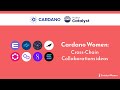 Cardano catalyst women crosschain collaborations ideas