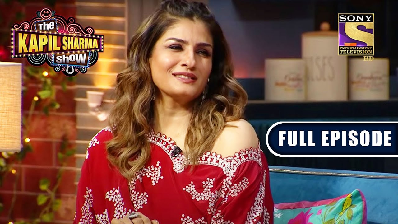 Raveena Tandonxxxx - The Kapil Sharma Show S2- Raveena & Farah Khan Special- Ep 221 -Full EP- 31  Mar 2022 - YouTube