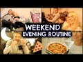 WEEKEND EVENING ROUTINE WITH KIDS