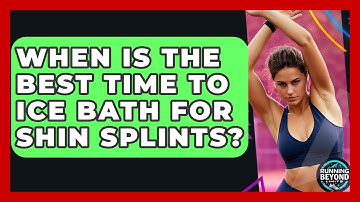 When Is The Best Time To Ice Bath For Shin Splints? - Running Beyond Limits