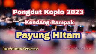 Payung Hitam Dangdut Koplo Kendang Rampak Terbaru | Pongdut Koplo