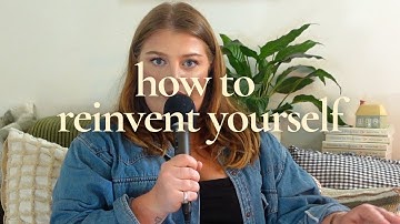 5 ways to reinvent yourself in your 20s