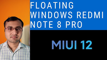 Floating Window in MIUI 12 | Floating Window in Redmi Note 8 Pro