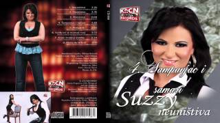 Suzzy - Sampanjac i samari - (Audio 2010)