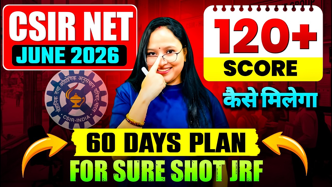 CSIR NET 2026 🚀 120+ Marks Strategy | 60 Days Crash Plan for Guaranteed ...