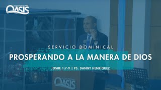 Prosperando a la Manera de Dios - Pastor Danny Henríquez