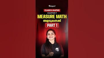 Class 5 | Maths Chapter 7 | Measure Math | അളവുകണക്ക് | Part 1