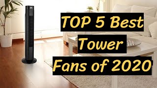 Best Tower Fans in 2020 (Top 5 Picks) 👍🏻 💡