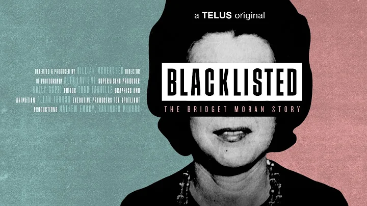 Blacklisted: The Bridget Moran Story