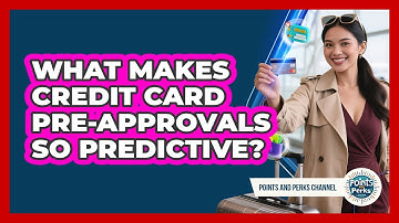 What Makes Credit Card Pre-approvals So Predictive? - Points and Perks Channel