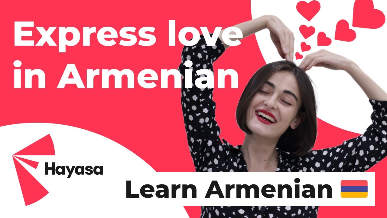 How To Say I Love You In Armenian