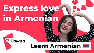 How to express your love in Armenian? 🇦🇲 👉 - 🗣Learn Armenian Language for Beginners