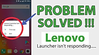 How to fix Lenovo Launcher isn't responding... problem ? screenshot 5