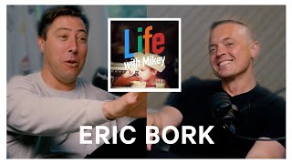 How To 10x Your Revenue With Paid Ads: Life With Mikey Episode 6 Ft Eric Bork