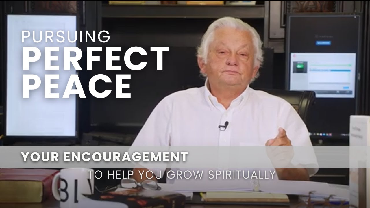 Pursuing Perfect Peace - July 25