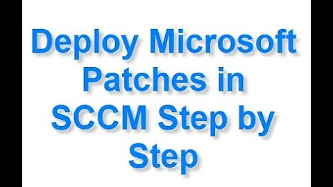 Deploy Microsoft Patches in SCCM Step by Step