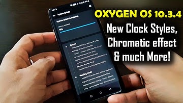 Oxygen OS 10.3.4 for Oneplus 7 & 7 Pro With New Clock Styles, Chromatic Effect , July Security Patch