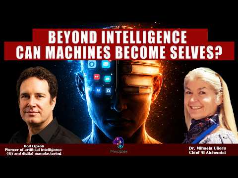 Beyond intelligence - Can Machines become Selves?...