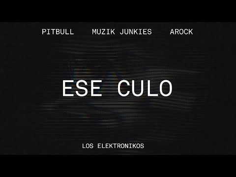 Muzik Junkies x Pitbull x AROCK - ESE CULO (Audio Oficial)