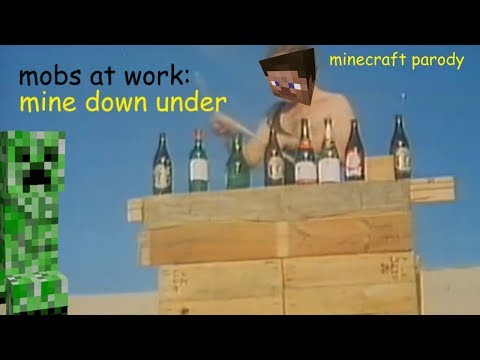 ♪"mine-down-under"--minecraft-parody-of-land-down-under-by-men-at-work♪