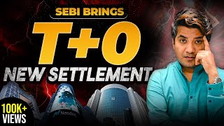 How T+0 Move Will Impact Retail Traders | SEBI New Settlement Rule
